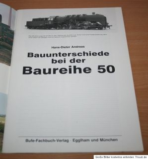 Bauunterschiede bei der Baureihe 50 Hans  Dieter Andreas Bufe 1986