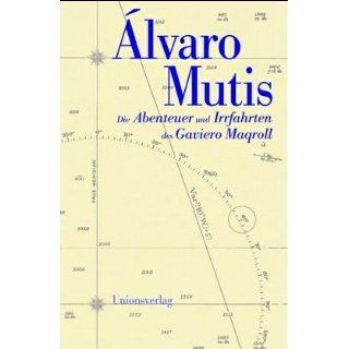 Die Abenteuer und Irrfahrten des Gaviero Maqroll: Alvaro