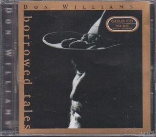 DON WILLIAMS BORROWED TALES 24BIT GOLD CD SEALED