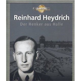 Reinhard Heydrich   Der Henker aus Halle Lew Hohmann