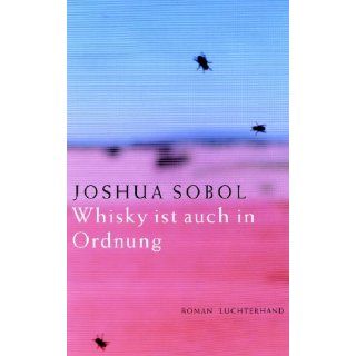 Whisky ist auch in Ordnung Joshua Sobol, Barbara Linner
