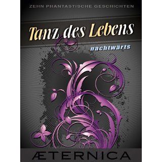 Tanz des Lebens   Nachtwärts eBook Tanja Shahidi, Stefanie