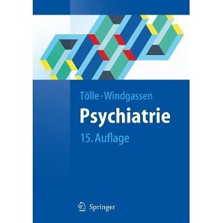 Psychiatrie (Springer Lehrbuch) eBook: Rainer Tölle, Klaus Windgassen