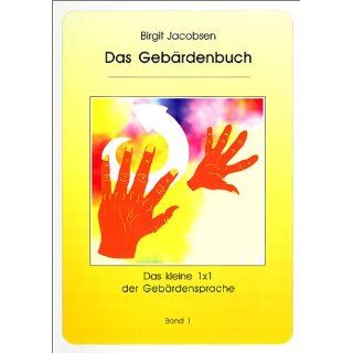 Das Gebärdenbuch Birgit Jacobsen Bücher