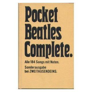 Pocket Beatles Complete. Alle 184 Songs mit Noten. Beatles