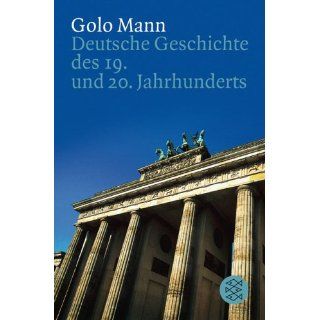 Deutsche Geschichte des 19. und 20. Jahrhunderts Golo Mann