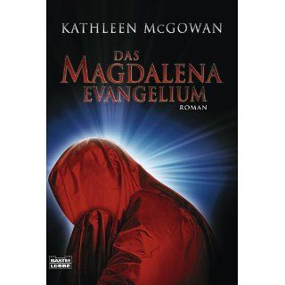 Das Magdalena Evangelium Roman eBook Kathleen McGowan, Rainer