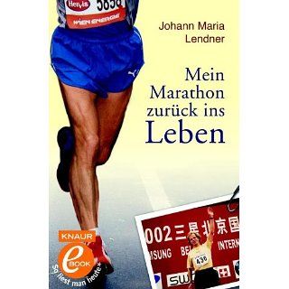 Mein Marathon zurück ins Leben eBook Johann Maria Lendner 
