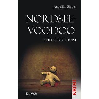 Nordsee Voodoo St. Peter Ording Krimi eBook Angelika Singer 