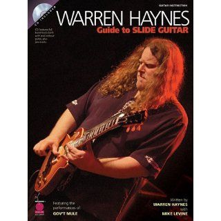 Warren Haynes   Guide to Slide Guitar Mike Levine, Warren