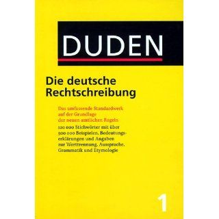 Der Duden, Bd. 1 Duden Die deutsche Rechtschreibung, neue