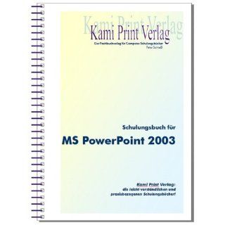 Microsoft PowerPoint 2003   Schulungsbuch mit Übungen 