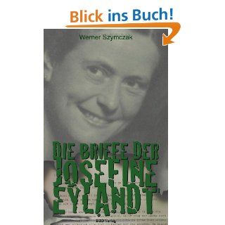 Die Briefe der Josefine Eylandt Michael W. Driesch, Werner
