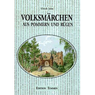 Volksmärchen aus Pommern und Rügen: Ulrich Jahn