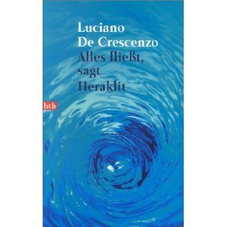Alles fließt, sagt Heraklit Luciano De Crescenzo, Linde