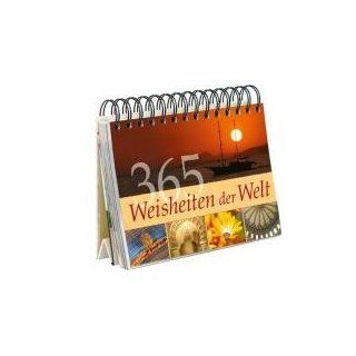 365 Weisheiten der Welt Renate Lehmacher, Georg Lehmacher
