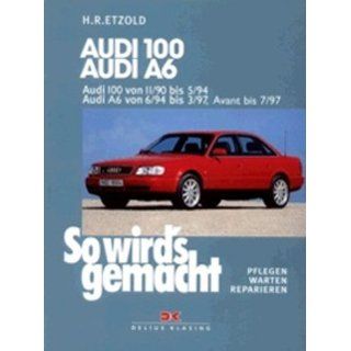   warten   reparieren: Audi 100 von 11/90 bis 5/94: Audi A6 von 6/94