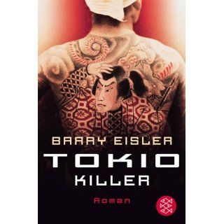 Tokio Killer. Barry Eisler, Ulrike Wasel, Klaus Timmermann