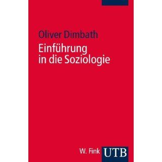 Einführung in die Soziologie: Oliver Dimbath: Bücher