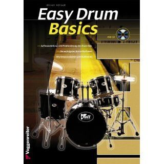 Drum Basics Die Anfängerschule für Schlagzeug Oliver