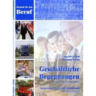 Geschäftliche Begegnungen Deutsch als Fremdsprache Integriertes Kurs