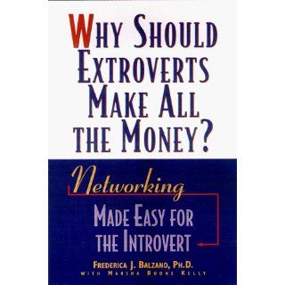 Why Should Extroverts Make All the Money? Networking Made Easy for