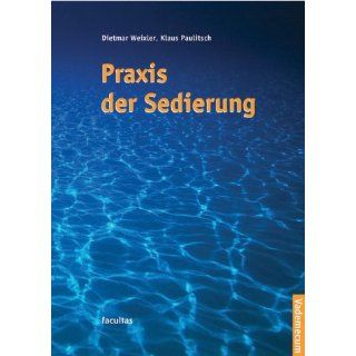 Praxis der Sedierung Dietmar Weixler, Klaus Paulitsch
