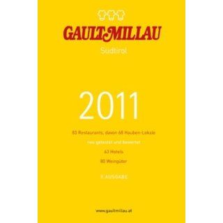 Gault Millau Südtirol 2011 106 Restaurants, davon 69 Hauben Lokale