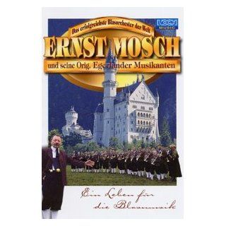 Ernst Mosch und seine Original Egerländer Musikanten   Ein Leben für