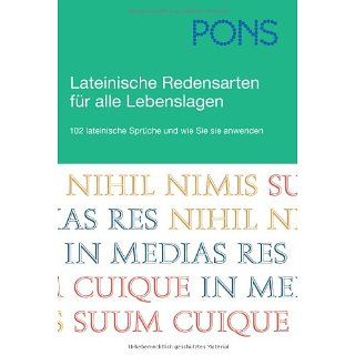 PONS Lateinische Redensarten für alle Lebenslagen: 102 lateinische