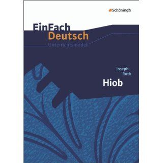 EinFach Deutsch Unterrichtsmodelle Joseph Roth Hiob Gymnasiale