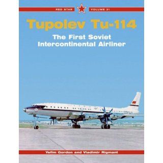 Tupolev Tu 114 The First Soviet Intercontinental Airliner (Red Star)