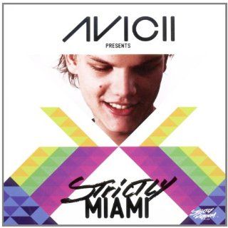 Avicii Presents Strictly Miami Musik