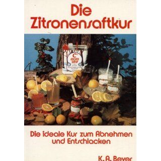Die Zitronensaftkur Kailash A. Beyer Bücher