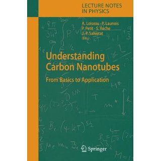 Understanding Carbon Nanotubes From Basics to Applications (Lecture