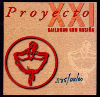 PROYECTO XXI   Bailando Con Rosiña   SPAIN CD SINGLE MUXXIC 2000