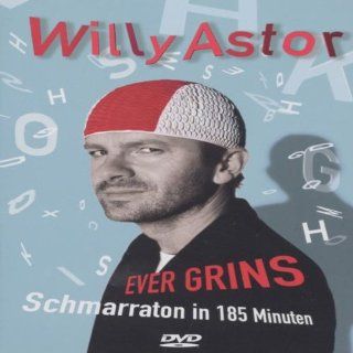 Willy Astor   Ever Grins: Schmarraton in 185 Minuten: Willy