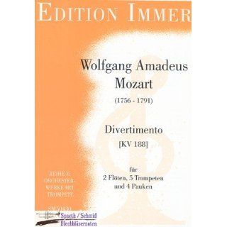 MOZART/Immer Wolfgang Amadeus Divertimento KV 188 (2Flöten.5Trompeten