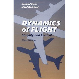 Dynamics of Flight Stability and Control Bernard Etkin