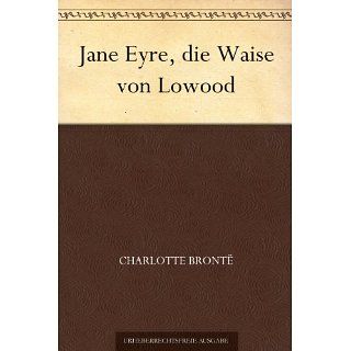 Jane Eyre, die Waise von Lowood eBook Charlotte Brontë 