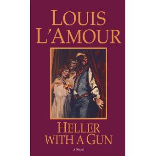 Heller with a Gun eBook Louis LAmour Kindle Shop