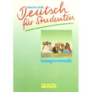 Deutsch für Studenten, Lesegrammatik: Heinrich Stalb