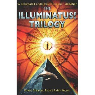 The Illuminatus Trilogy eBook Robert Shea, Robert Anton Wilson
