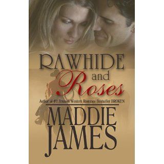 Rawhide and Roses eBook Maddie James Kindle Shop