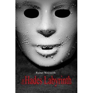 Das Hades Labyrinth eBook Rainer Wekwerth Kindle Shop