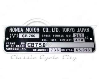 Honda CB 750 Four K0 K1 K2 K6 Aluminium Typenschild VIN TYPE PLATE