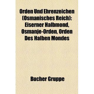 Orden Und Ehrenzeichen (Osmanisches Reich) Eiserner Halbmond, Osmanje