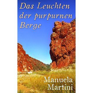Das Leuchten der purpurnen Berge eBook Manuela Martini 