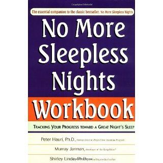 No More Sleepless Nights, Workbook eBook: Peter Hauri, Murray Jarman