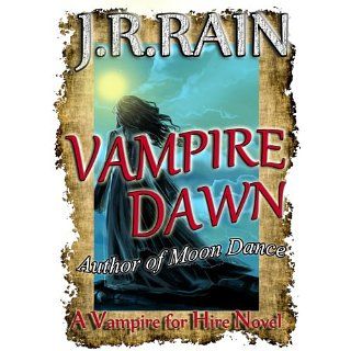 Vampire Dawn (Vampire for Hire #5) eBook J.R. Rain Kindle